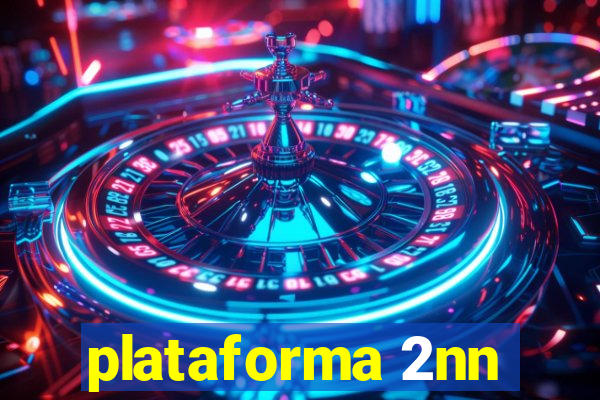 plataforma 2nn